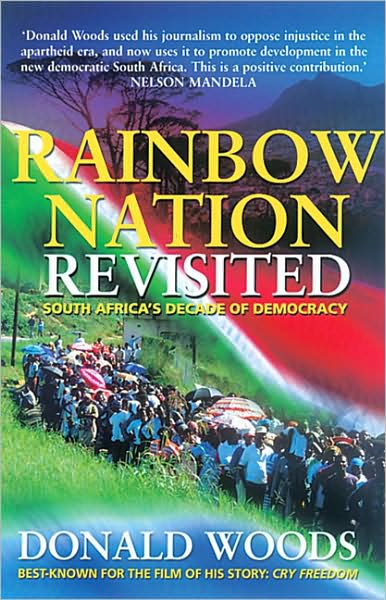 Rainbow Nation Revisted: South Afica's Decade of Democracy