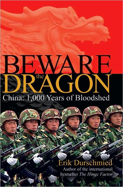 Beware the Dragon: China: 1,000 Years of Bloodshed