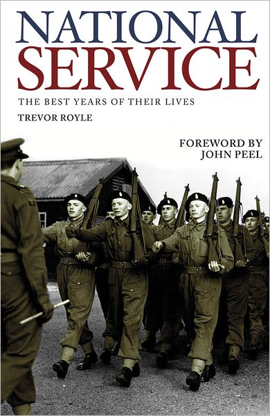 National Service: The Best Years of Their Lives