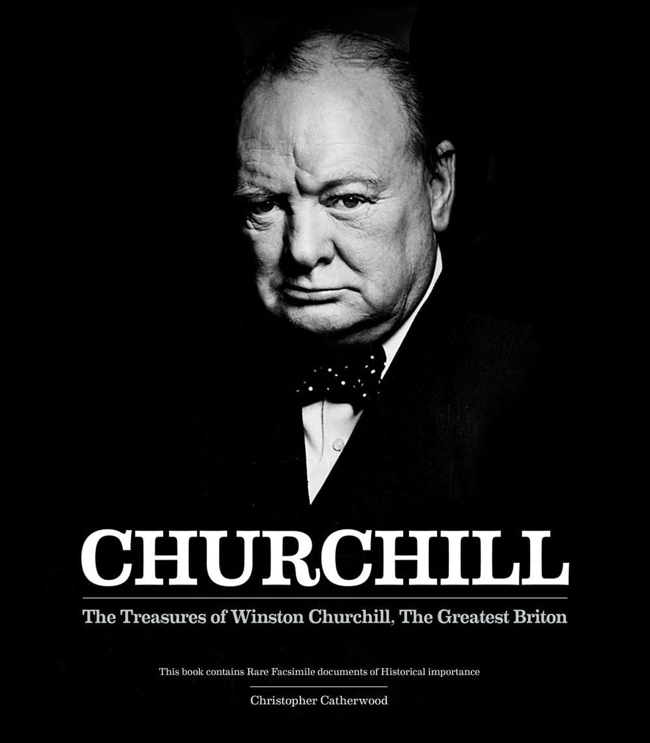 Churchill: The Treasures of Winston Churchill, The Greatest Briton!