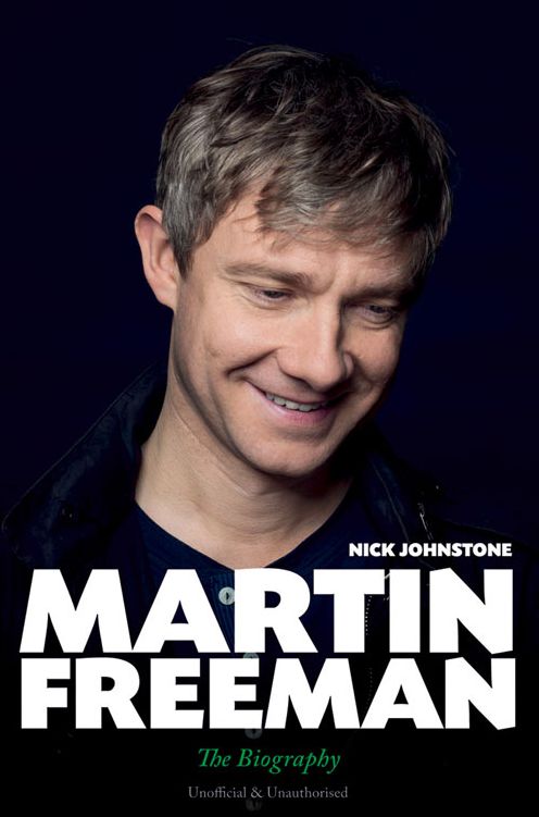 Martin Freeman: The Biography