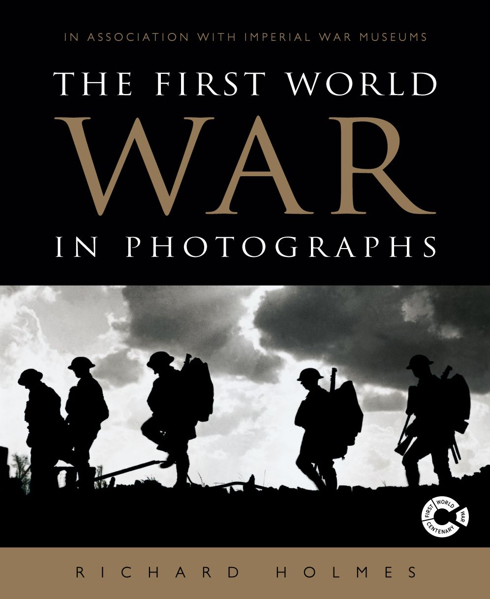 The First World War in Photographs