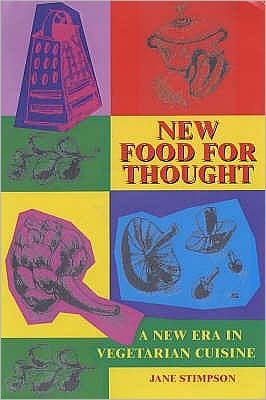 New Food for Thought: Over 200 Recipes from London's Original Vegetarian Restaurant