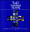 Two Thousand Years: The Second Millennium from Medieval Christendom to Global Christianity