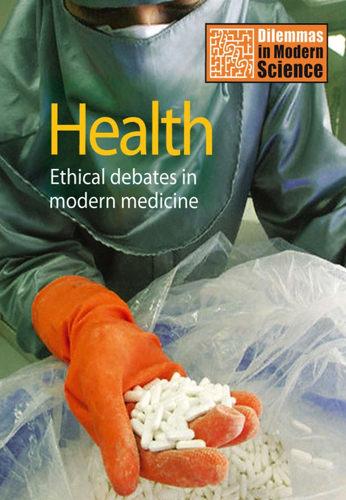 Health: Ethical Debates in Modern Medicine