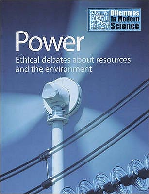 Power: Ethical Debates About Resources and the Environment