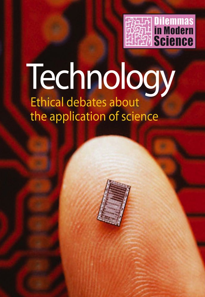 Technology: Ethical Debates About the Application of Science