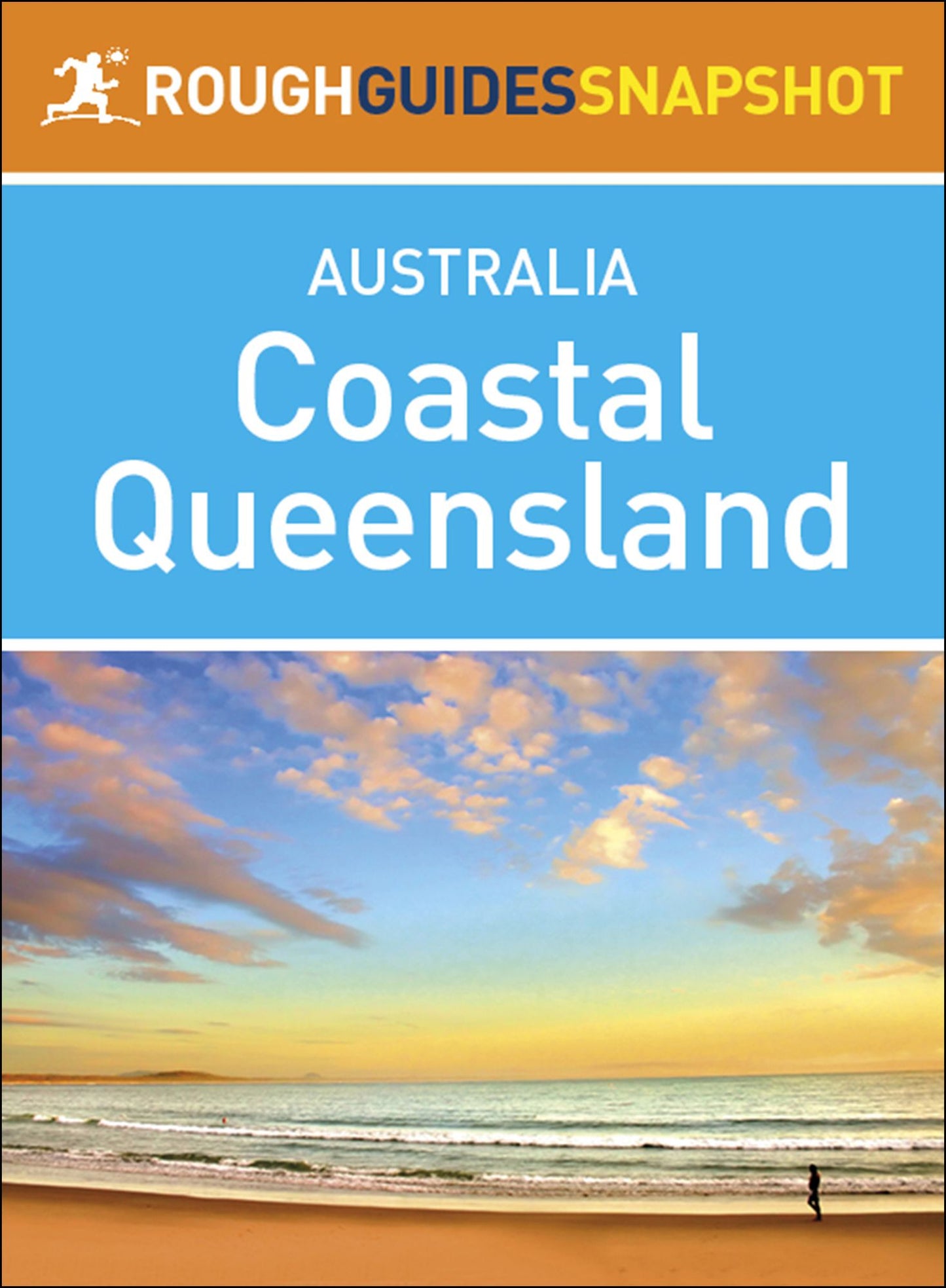 Coastal Queensland (Rough Guides Snapshot Australia)