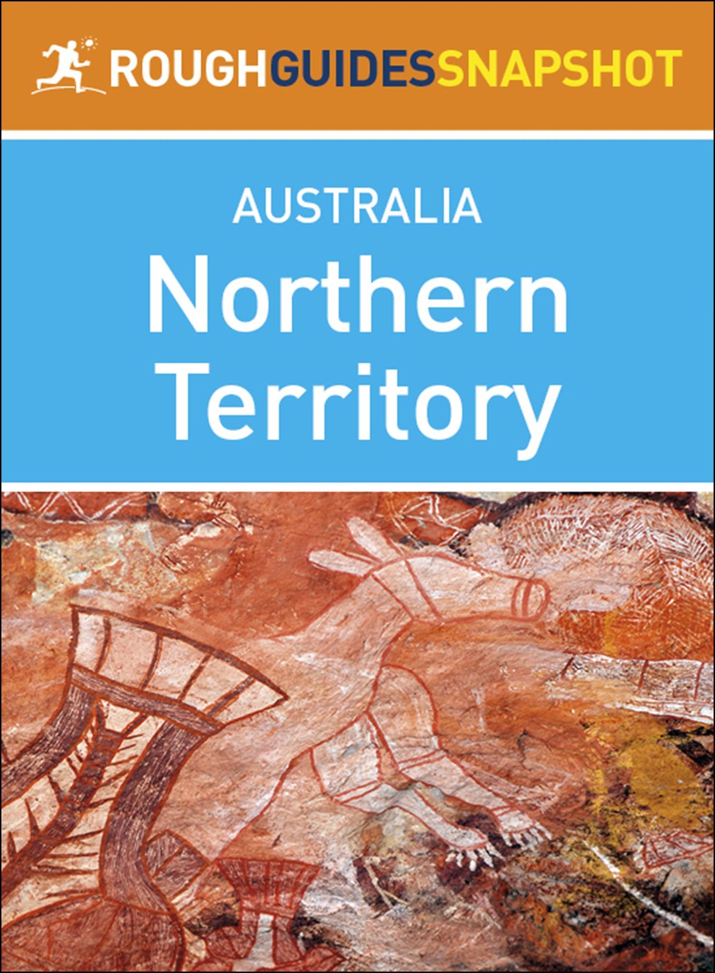 Northern Territory (Rough Guides Snapshot Australia)