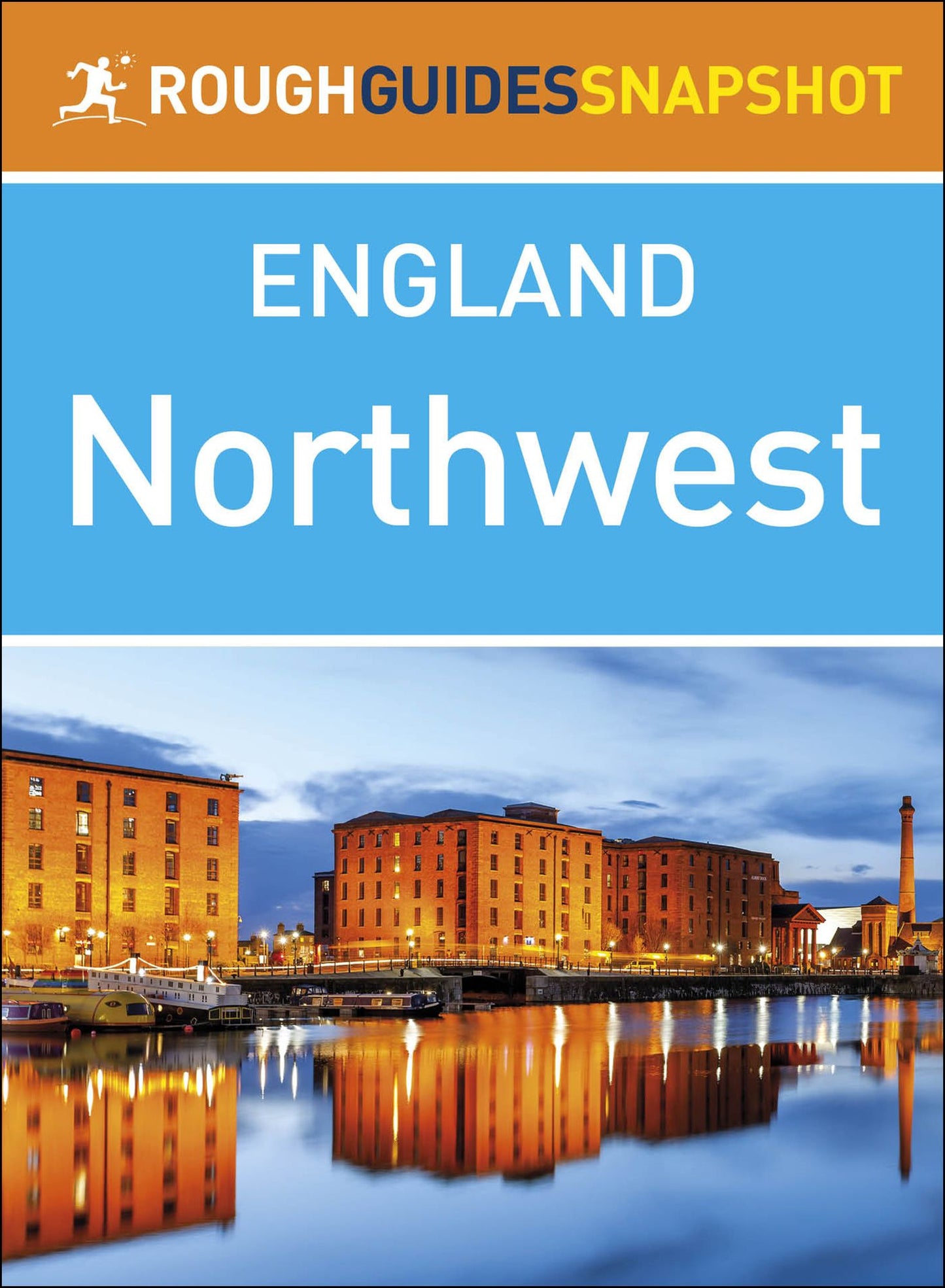 The Northwest (Rough Guides Snapshot England)