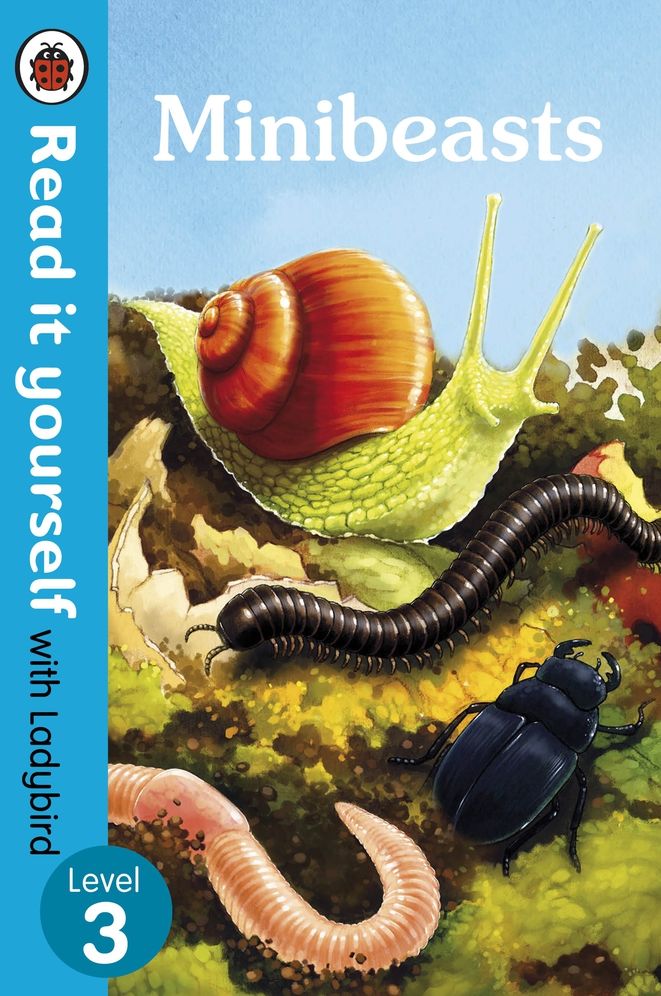 Minibeasts - Read It Yourself with Ladybird Level 3