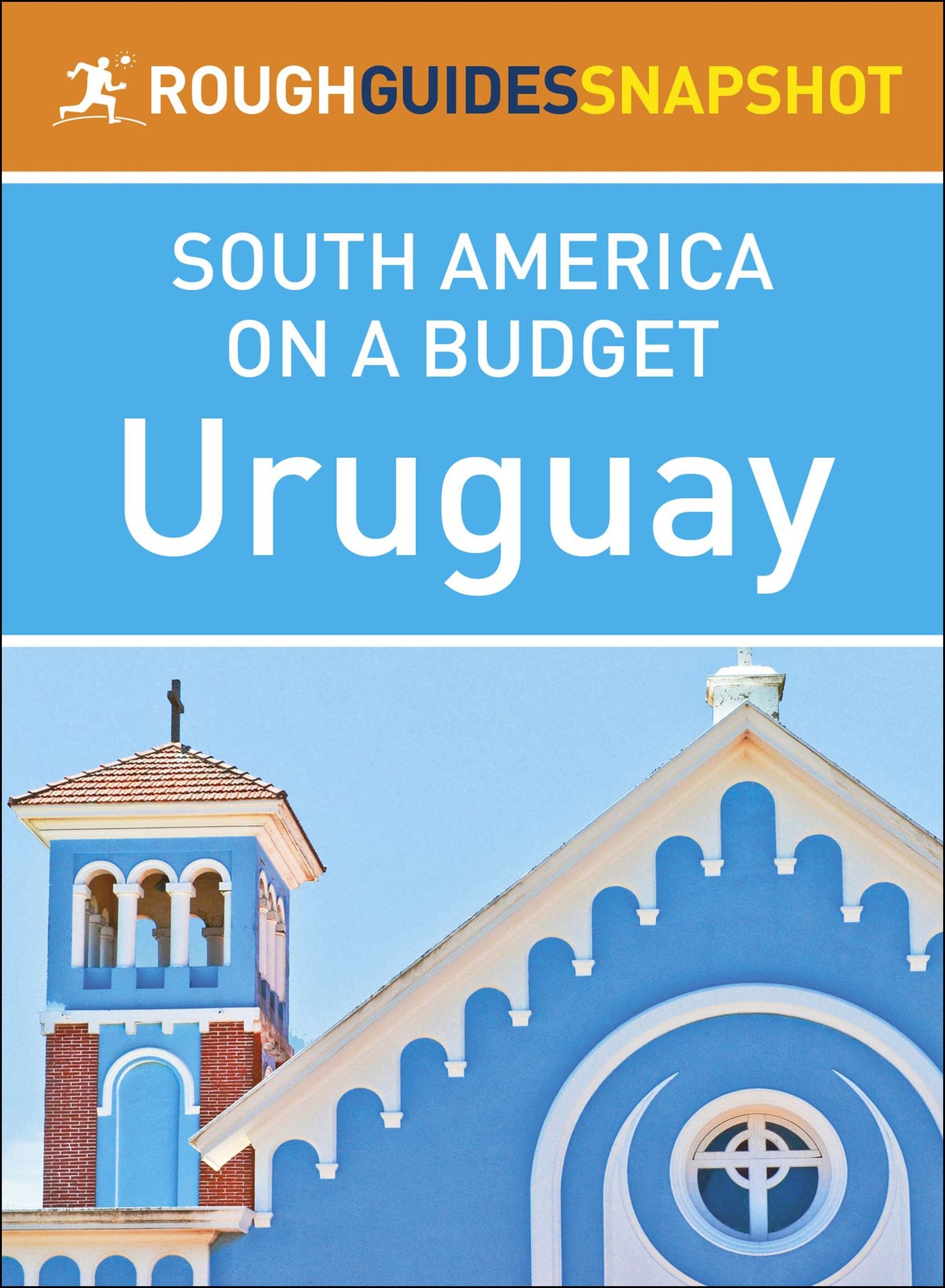 Uruguay (Rough Guides Snapshot South America)