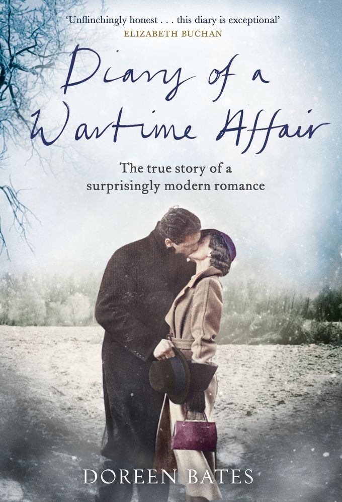 Diary of a Wartime Affair: The True Story of a Surprisingly Modern Romance