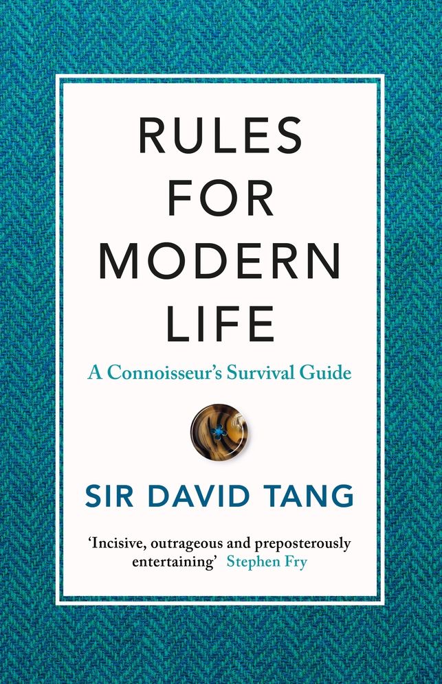 Rules for Modern Life: A Connoisseur's Survival Guide