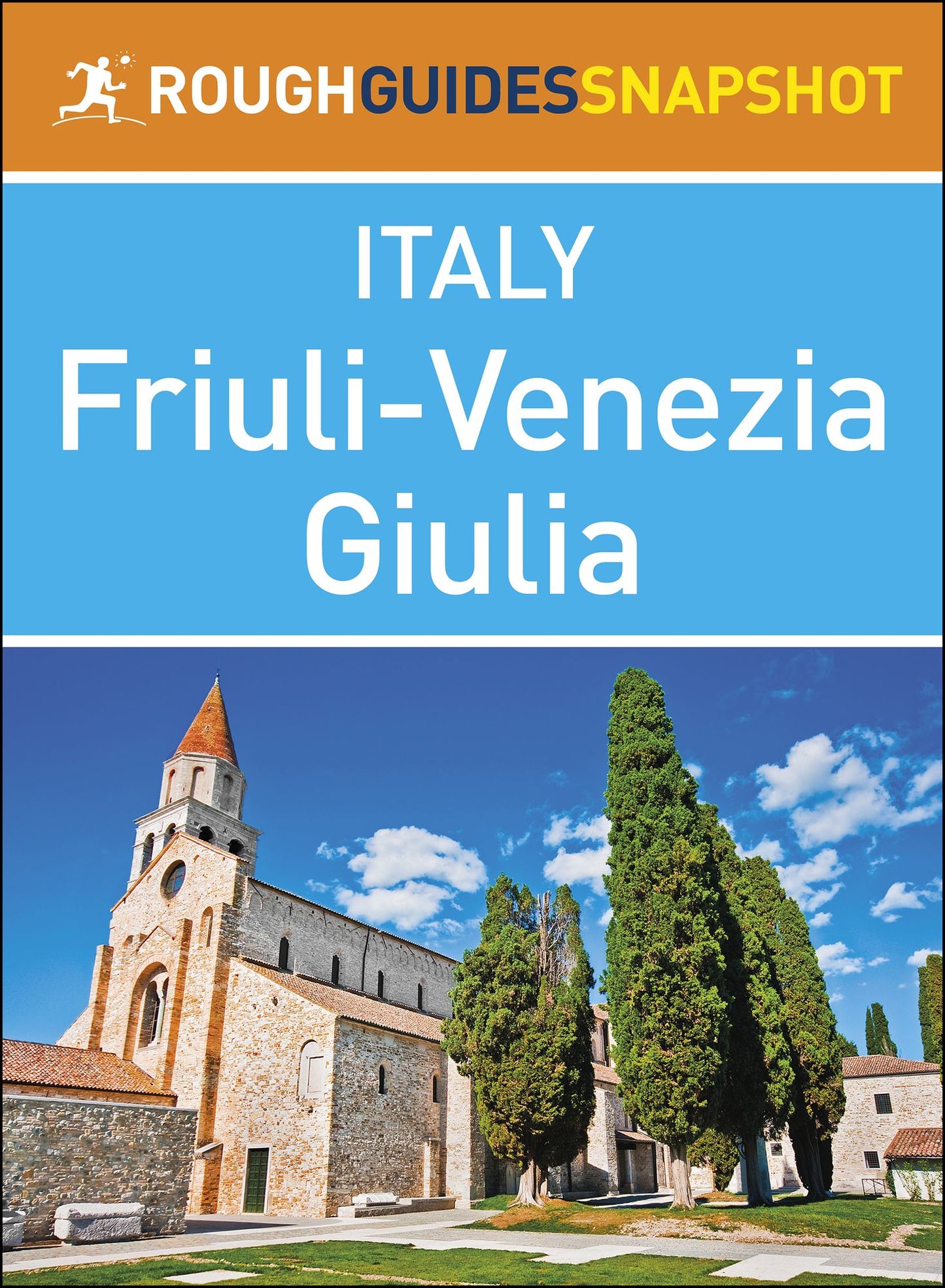Friuli-Venezia Giulia (Rough Guides Snapshot Italy)
