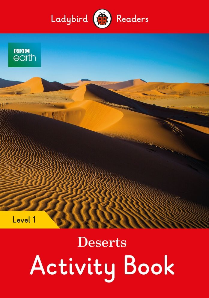 BBC Earth: Deserts Activity Book: Level 1
