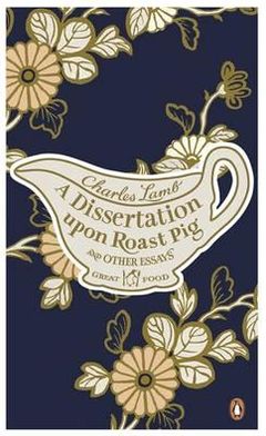 Red Classics Great Food A Dissertation Upon Roast Pig And Other
