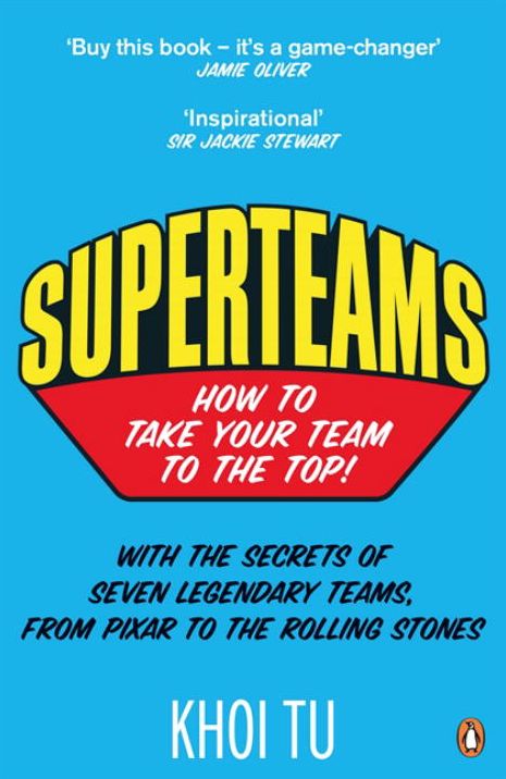Superteams: How to Take Your Team to the Top!