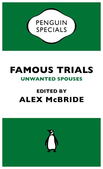 Famous Trials: Unwanted Spouses