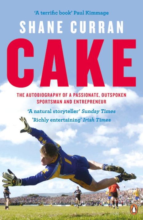 Cake: The Autobiography of a Passionate, Outspoken Sportsman and Entrepreneur