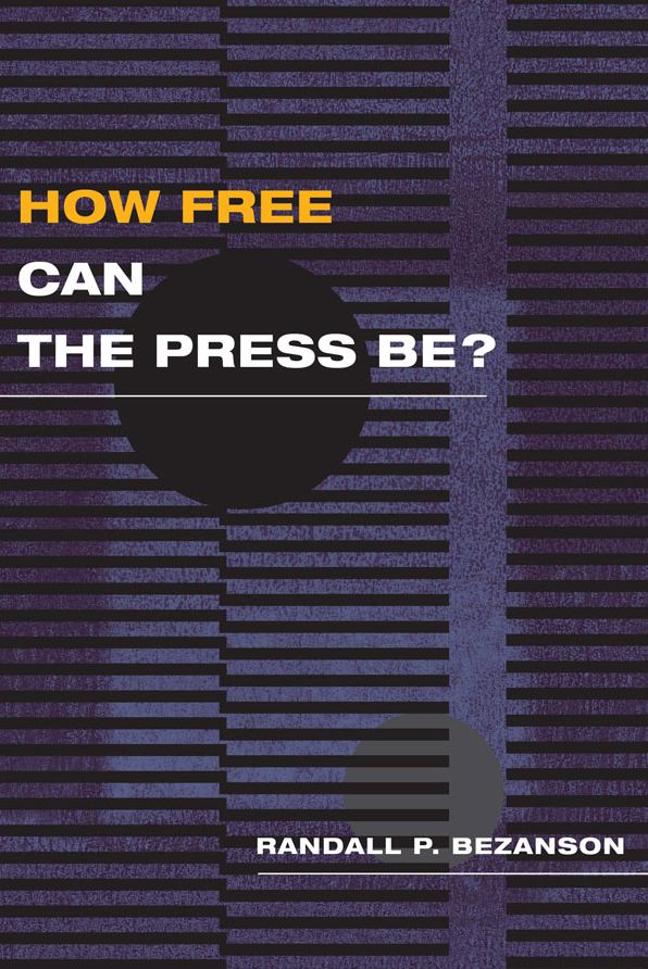 How Free Can the Press Be?