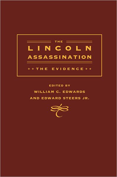 The Lincoln Assassination: The Evidence