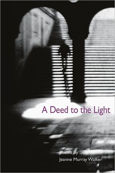 A Deed to the Light
