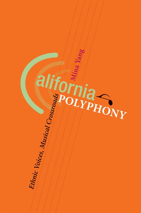 California Polyphony: Ethnic Voices, Musical Crossroads
