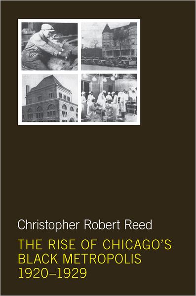 The Rise of Chicago's Black Metropolis, 1920-1929