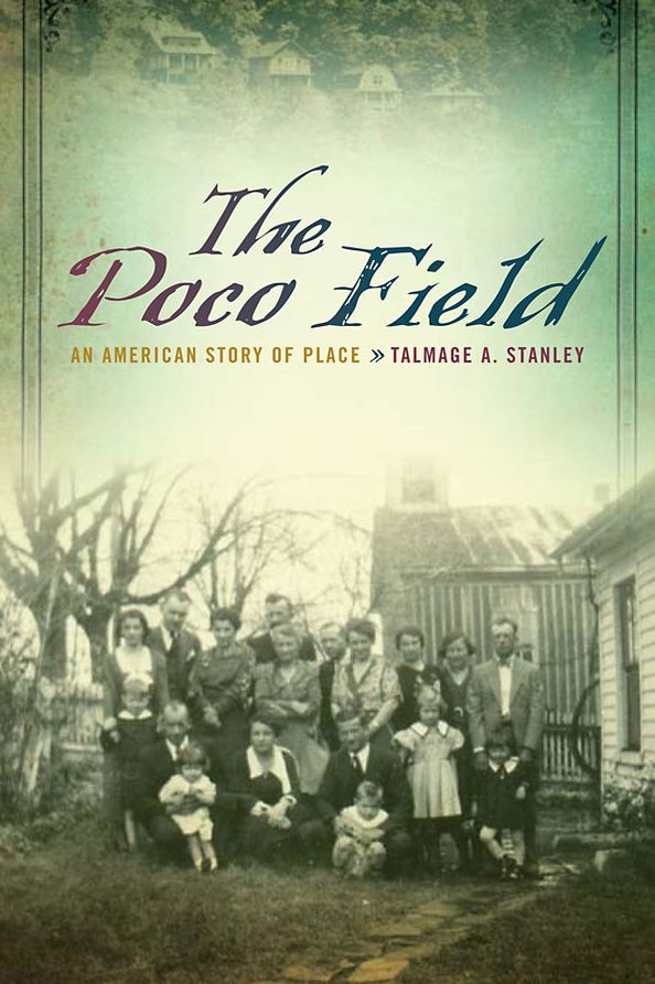 The Poco Field: An American Story of Place