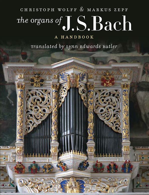 The Organs of J.S. Bach: A Handbook