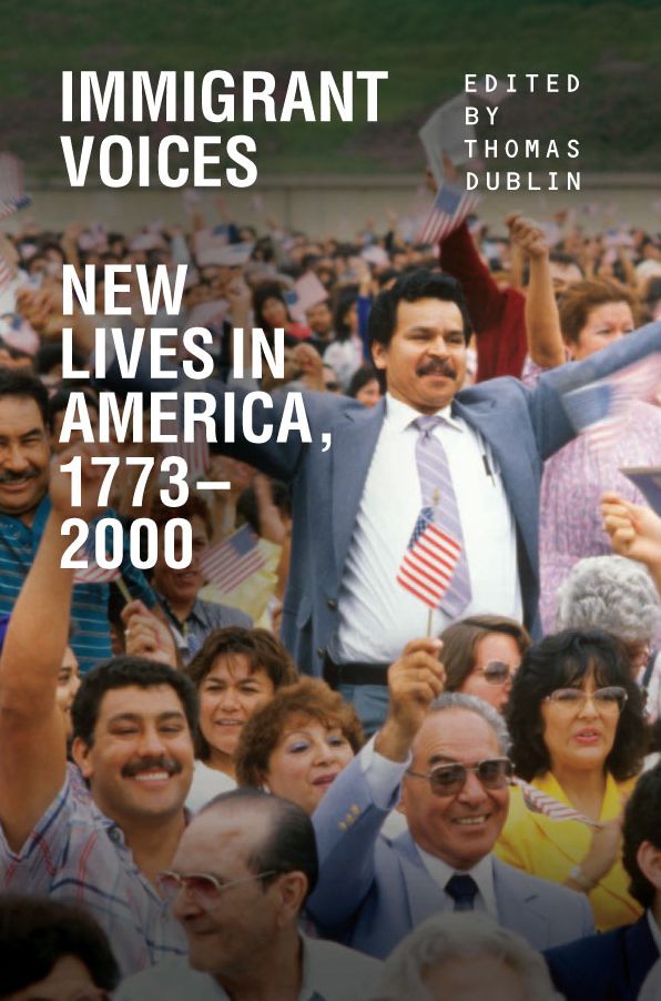 Immigrant Voices: New Lives in America, 1773-2000