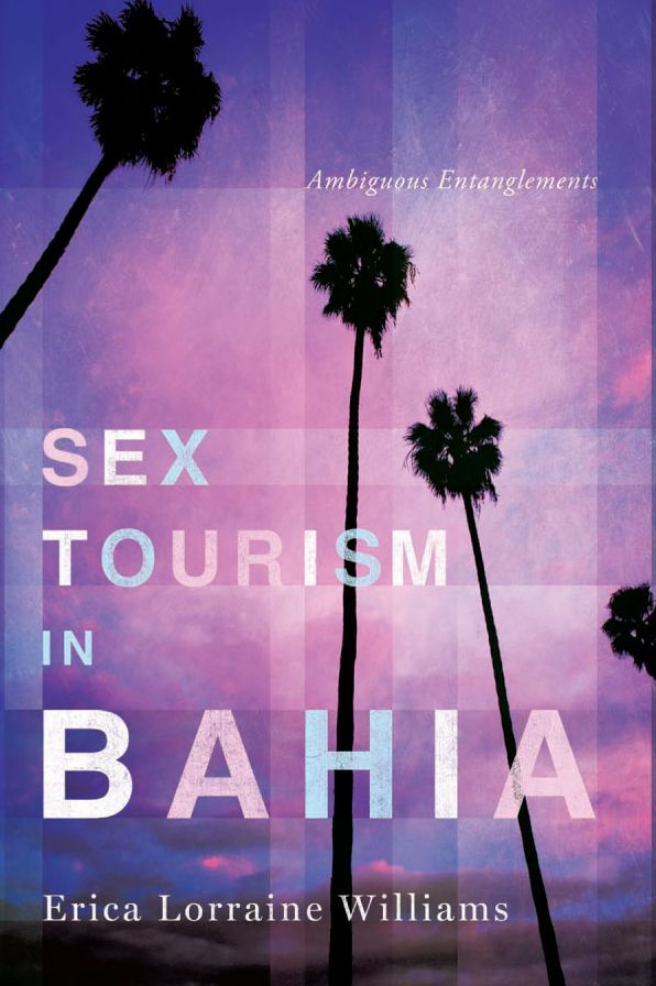 Sex Tourism in Bahia: Ambiguous Entanglements