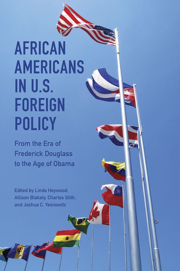 African Americans in U.S. Foreign Policy: From the Era of Frederick Douglass to the Age of Obama