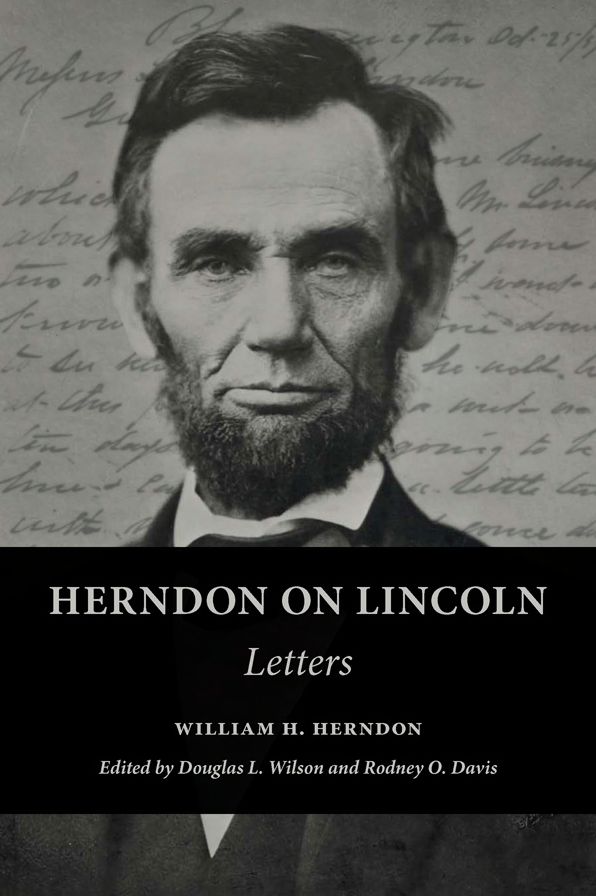 Herndon on Lincoln: Letters