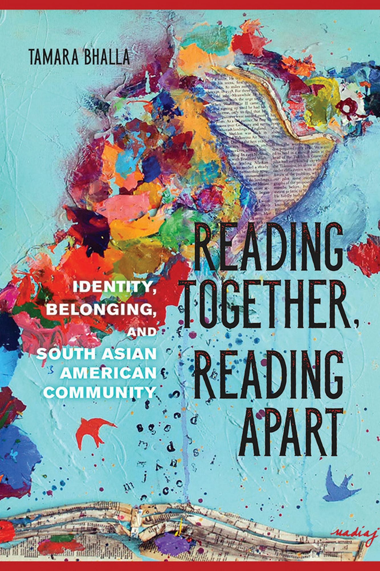 Reading Together, Reading Apart: Identity, Belonging, and South Asian American Community