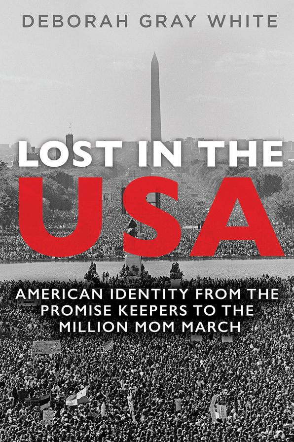 Lost in the USA: American Identity from the Promise Keepers to the Million Mom March
