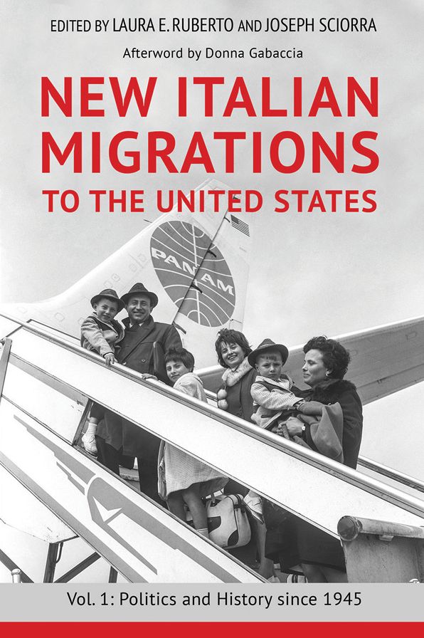 New Italian Migrations to the United States: Vol. 1: Politics and History since 1945