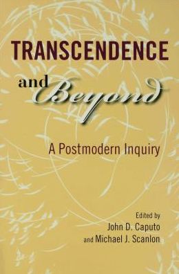 Transcendence and Beyond: A Postmodern Inquiry