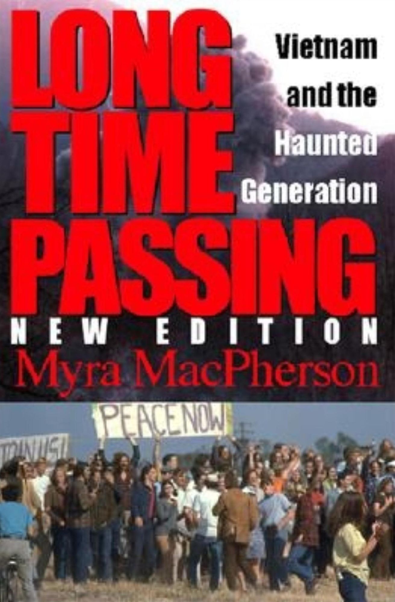 Long Time Passing, New Edition: Vietnam and the Haunted Generation