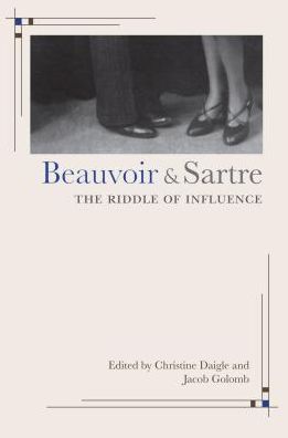 Beauvoir and Sartre: The Riddle of Influence