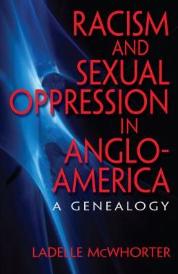 Racism and Sexual Oppression in Anglo-America: A Genealogy