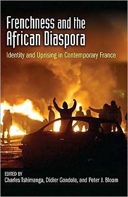 Frenchness and the African Diaspora: Identity and Uprising in Contemporary France