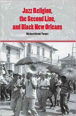 Jazz Religion, the Second Line, and Black New Orleans