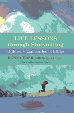 Life Lessons through Storytelling: Children's Exploration of Ethics