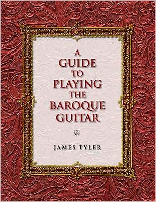 A Guide to Playing the Baroque Guitar