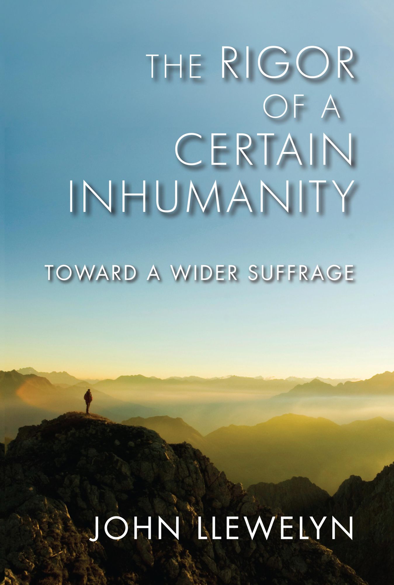 The Rigor of a Certain Inhumanity: Toward a Wider Suffrage