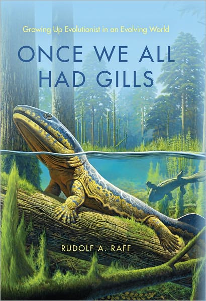 Once We All Had Gills: Growing Up Evolutionist in an Evolving World