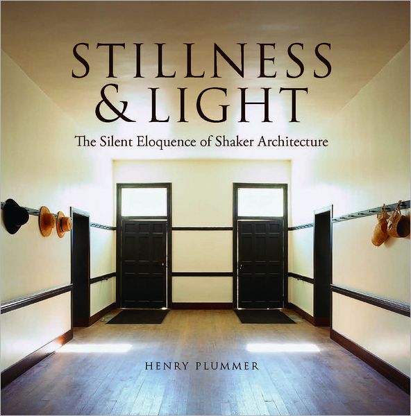 Stillness and Light: The Silent Eloquence of Shaker Architecture
