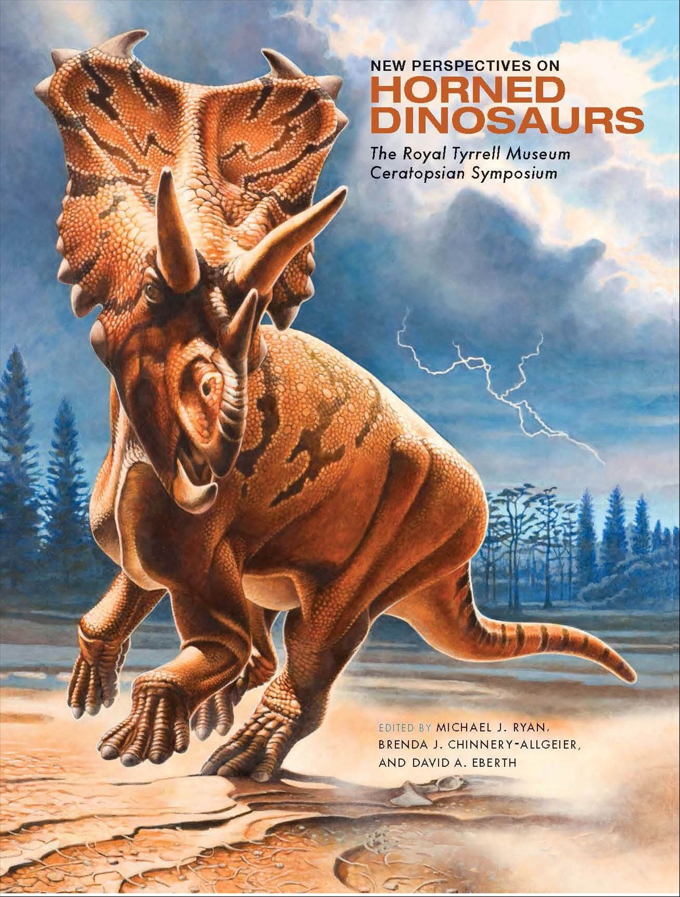 New Perspectives on Horned Dinosaurs: The Royal Tyrrell Museum Ceratopsian Symposium